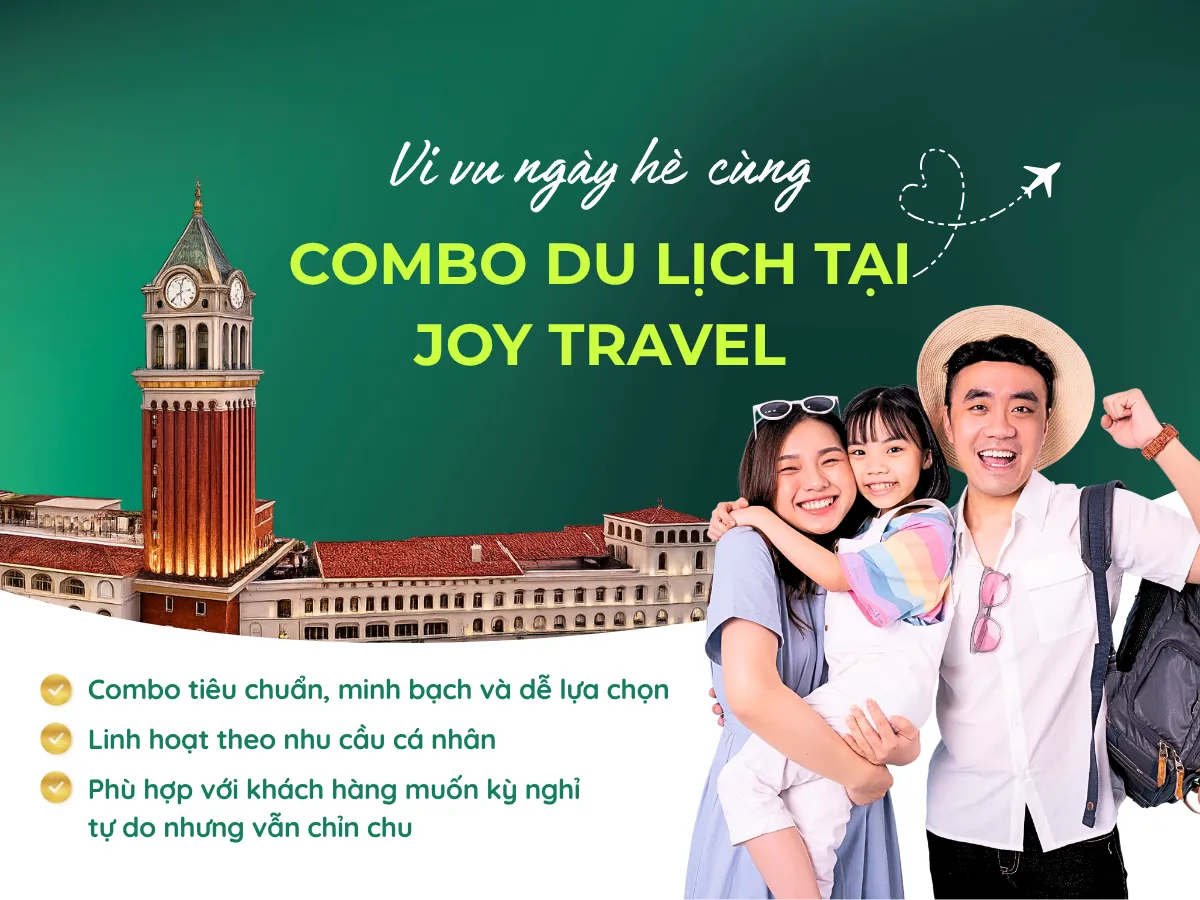 Combo du lịch hè hấp dẫn tại Joy Travel